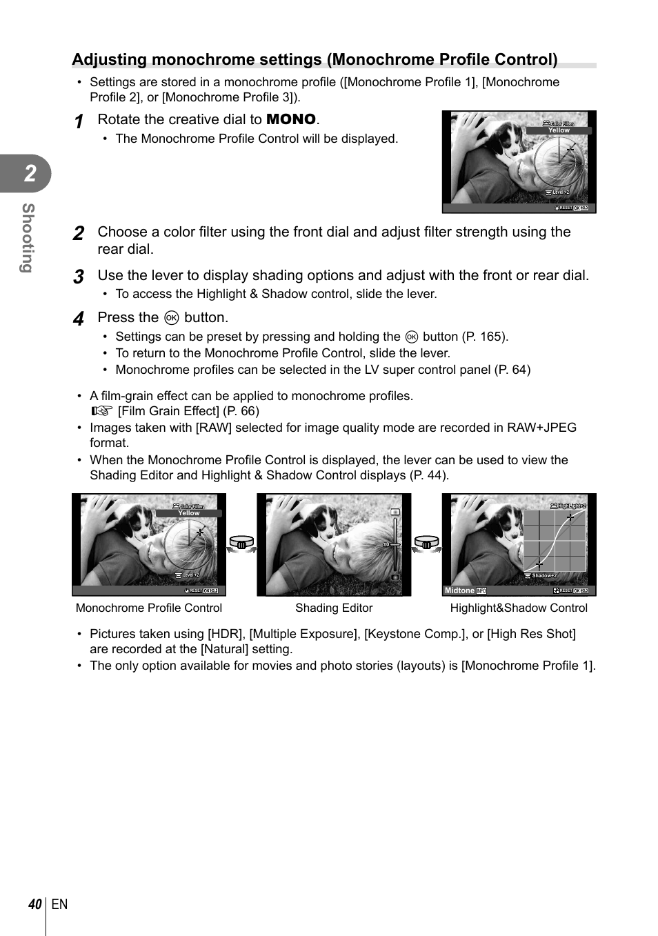 Shooting, 40 en, Rotate the creative dial to mono | Press the q button | Olympus PEN-F Pancake Zoom 14-42mm Kit User Manual | Page 40 / 184