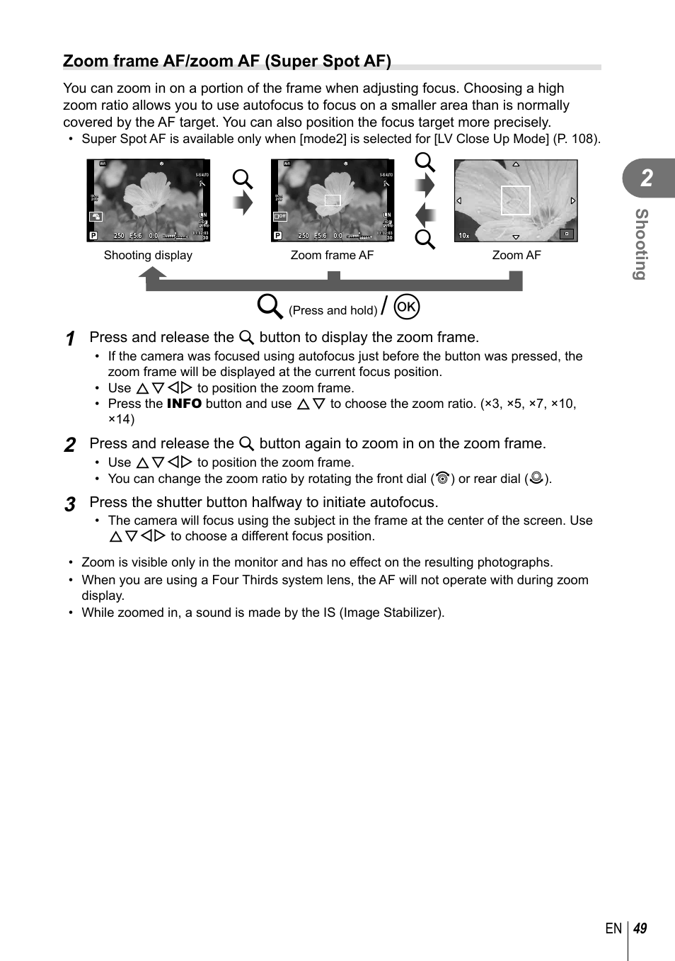 Shooting, Zoom frame af/zoom af (super spot af), 49 en | Olympus PEN-F Pancake Zoom 14-42mm Kit User Manual | Page 49 / 184