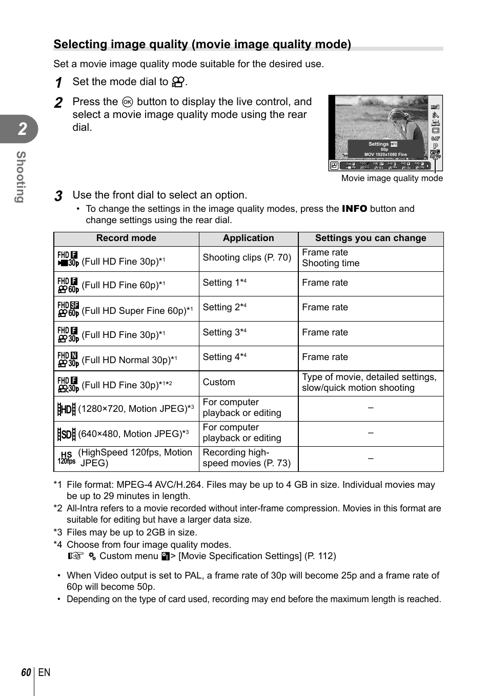 Shooting, Selecting image quality (movie image quality mode), 60 en | Set the mode dial to n, Use the front dial to select an option, Full hd fine 30p), Shooting clips (p. 70) frame rate shooting time, Full hd fine 60p), Setting 1, Frame rate | Olympus PEN-F Pancake Zoom 14-42mm Kit User Manual | Page 60 / 184