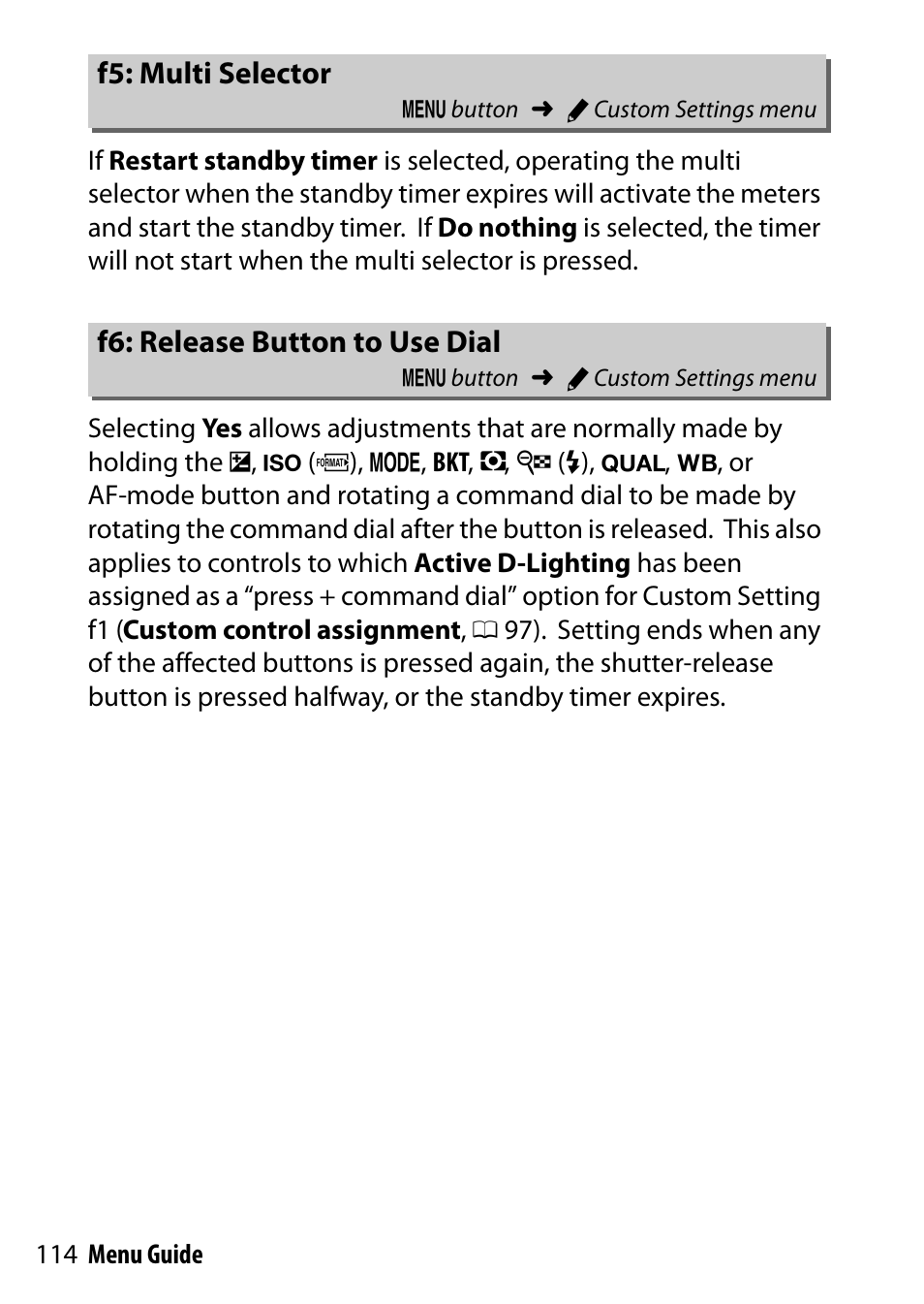 F5: multi selector, F6: release button to use dial, To use dial | Nikon D500 User Manual | Page 114 / 207