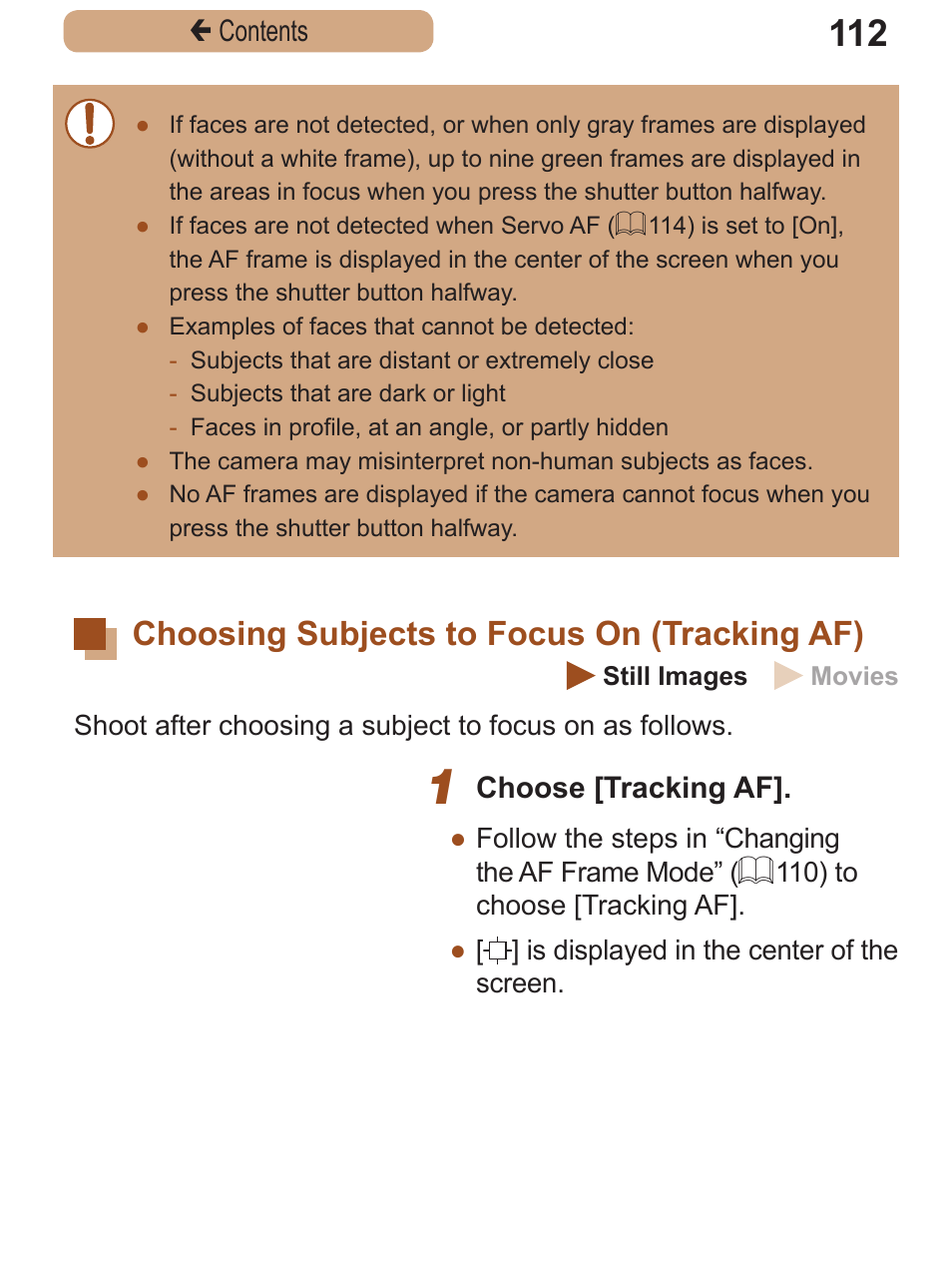 Choosing subjects to focus on (tracking af), Choosing subjects, To focus on | Tracking af), Af is used (= 112) | Canon PowerShot SX410 IS User Manual | Page 112 / 250