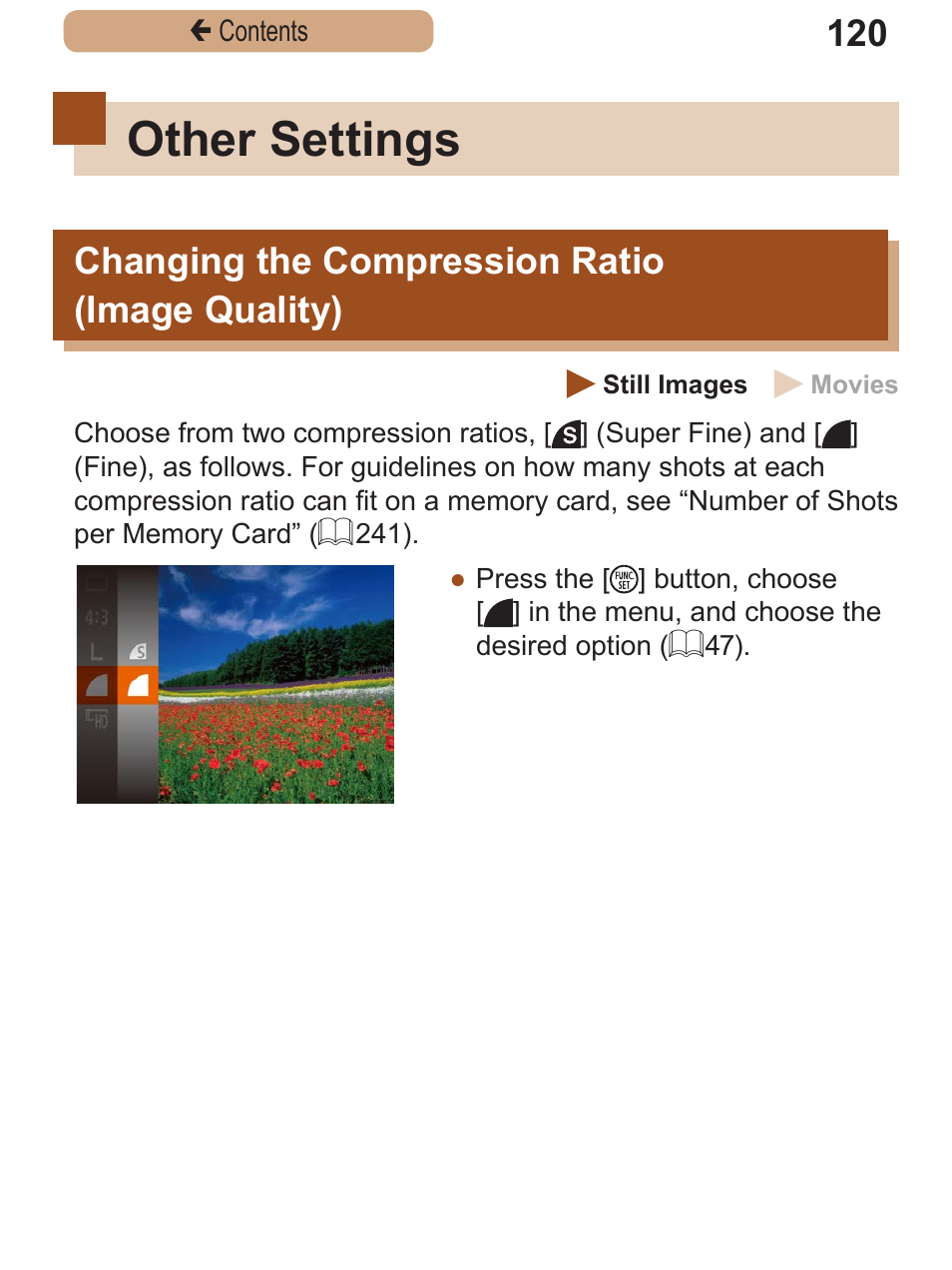Other settings, Changing the compression ratio (image quality), Changing the | Compression ratio, Image quality) | Canon PowerShot SX410 IS User Manual | Page 120 / 250