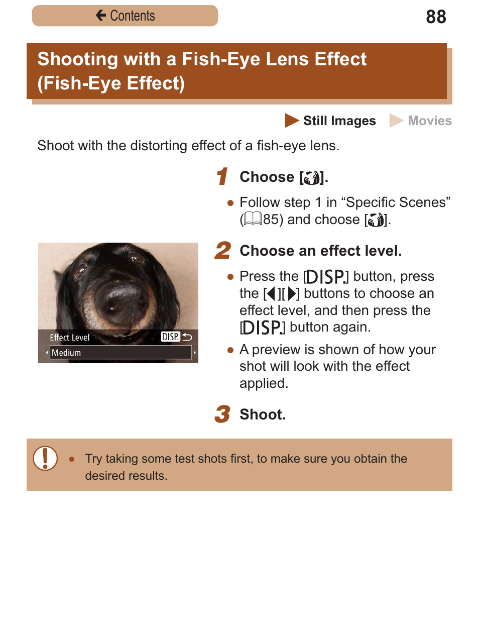Shooting with a, Fish-eye lens effect, Fish-eye effect) | Canon PowerShot SX410 IS User Manual | Page 88 / 250