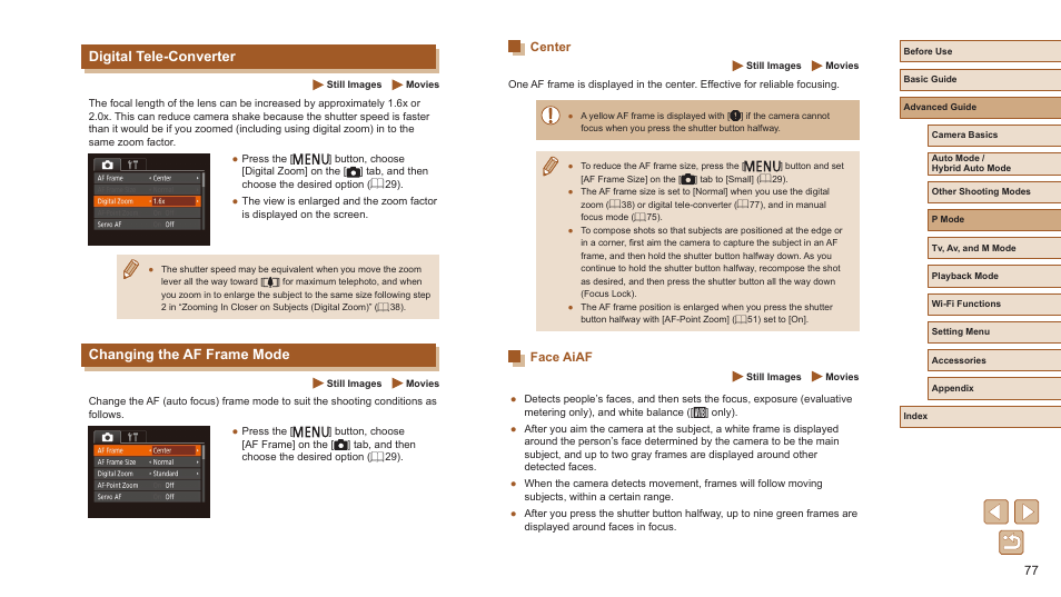 Digital tele-converter changing the af frame mode, Center face aiaf, Af frame mode (= 77) is locked | 77) is locked to [normal, Digital tele-converter (= 77), or when using a, Digital tele-converter, Changing the af frame mode, Center, Face aiaf | Canon PowerShot SX720 HS User Manual | Page 77 / 185