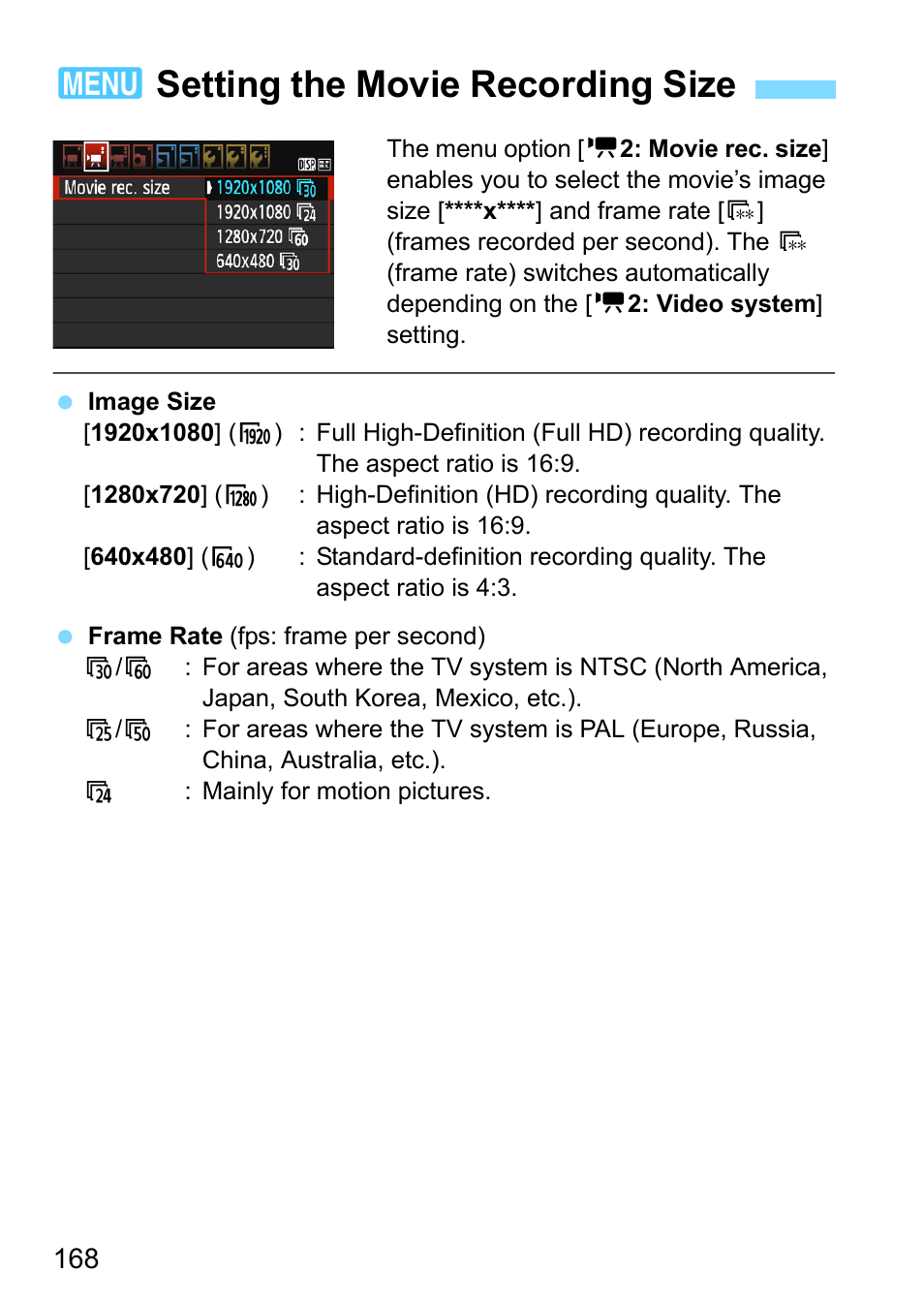 Setting the movie recording size, 3setting the movie recording size | Canon EOS 1300D User Manual | Page 168 / 326
