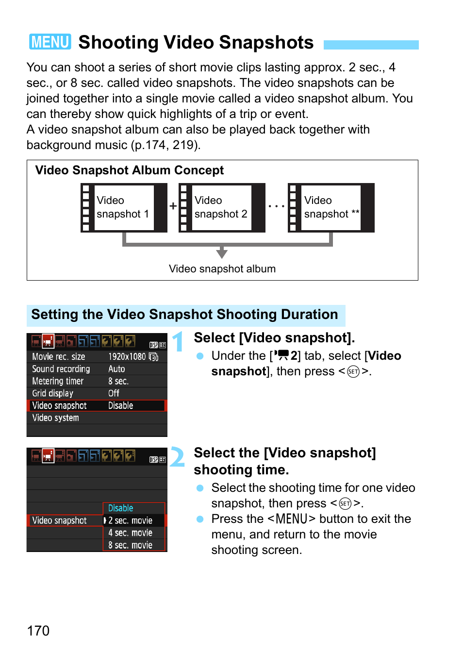 Shooting video snapshots, 3shooting video snapshots | Canon EOS 1300D User Manual | Page 170 / 326