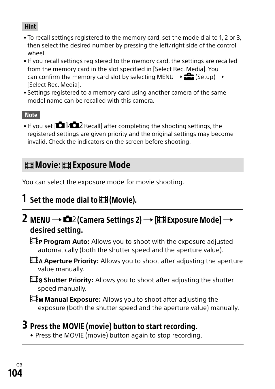 Movie: exposure mode, Set the mode dial to (movie), Press the movie (movie) button to start recording | Sony Alpha 9 User Manual | Page 104 / 263