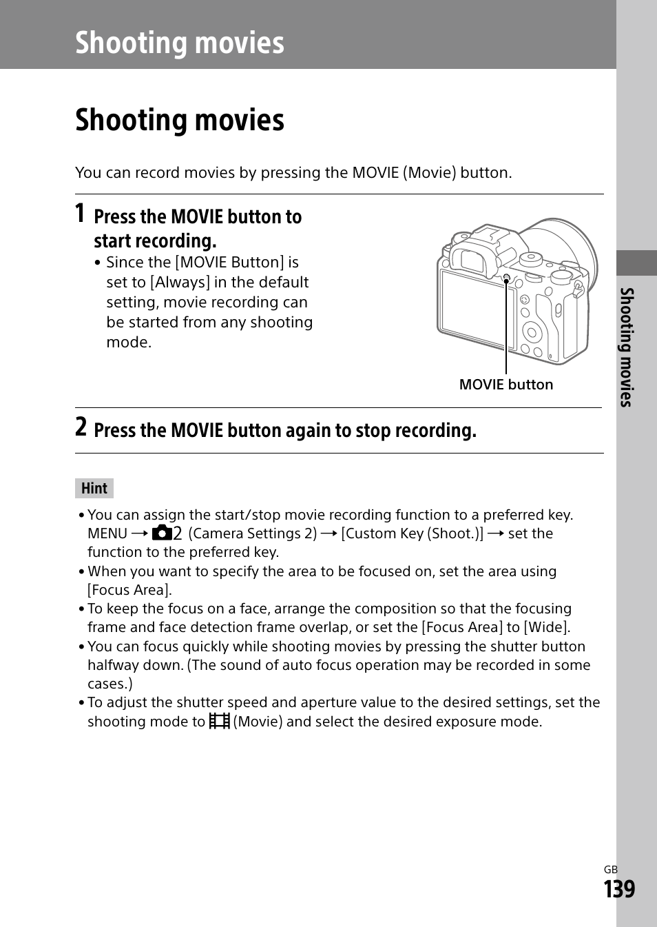 Shooting movies, Press the movie button to start recording, Press the movie button again to stop recording | Sony Alpha 9 User Manual | Page 139 / 263