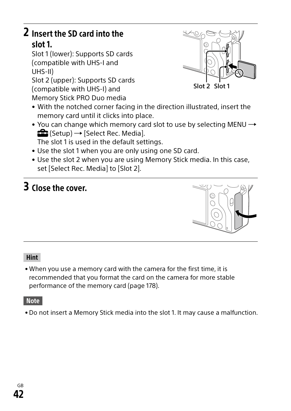 Insert the sd card into the slot 1, Close the cover | Sony Alpha 9 User Manual | Page 42 / 263