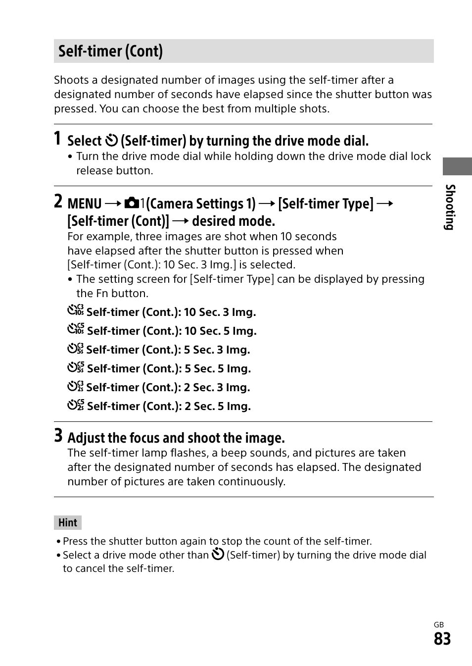 Self-timer (cont), Select (self-timer) by turning the drive mode dial, Adjust the focus and shoot the image | Sony Alpha 9 User Manual | Page 83 / 263