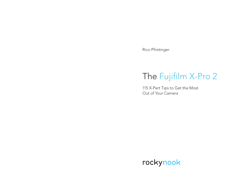 The fujifilm x-pro 2 | FujiFilm X-Pro2 User Manual | Page 2 / 46