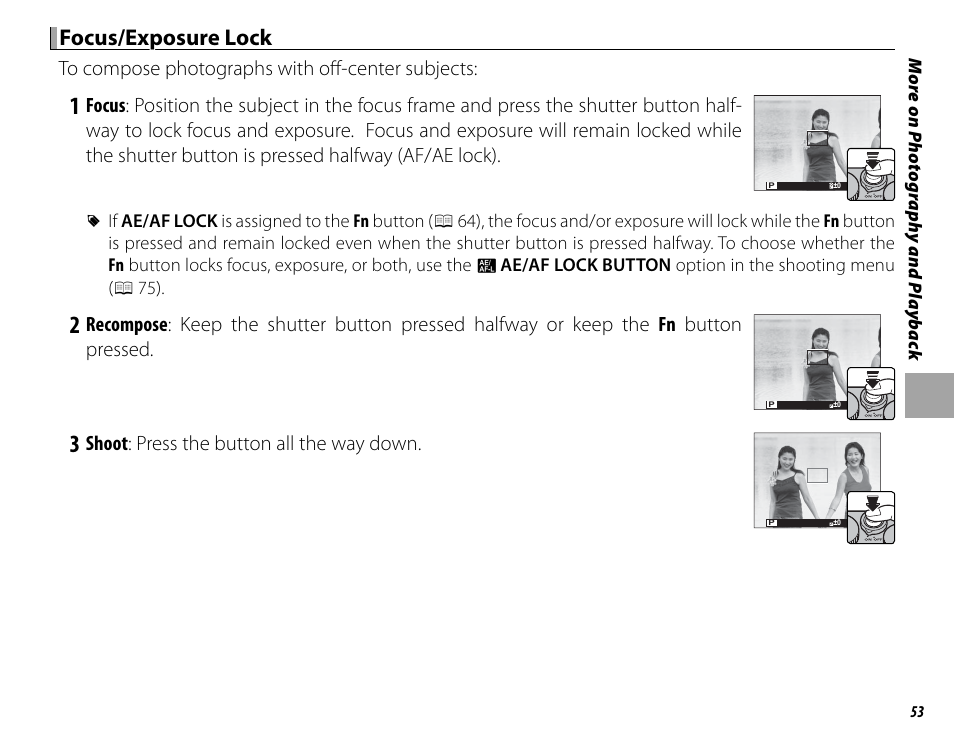 Focus/exposure lock, Shoot : press the button all the way down | FujiFilm X-M1 User Manual | Page 69 / 148