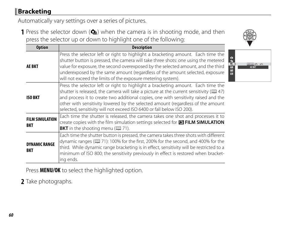 Bracketing, Press menu/ok to select the highlighted option, Take photographs | FujiFilm X-M1 User Manual | Page 76 / 148
