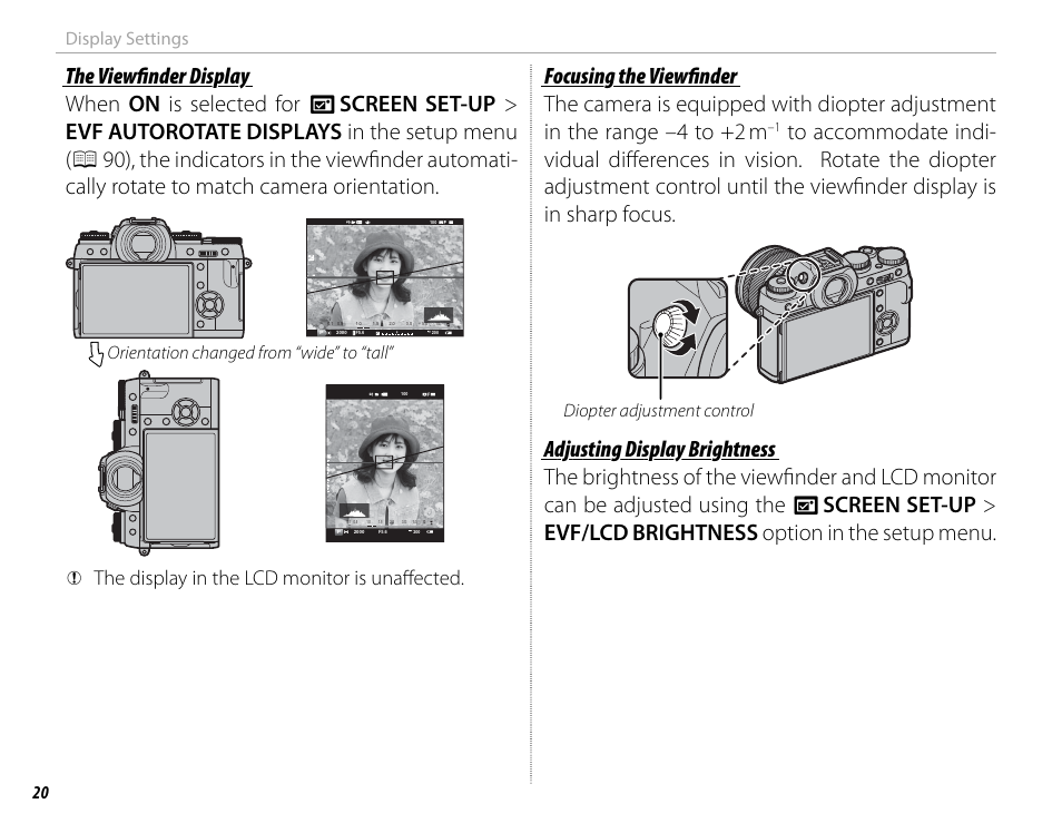 Q the display in the lcd monitor is unaff ected, 20 display settings, Orientation changed from “wide” to “tall | Diopter adjustment control | FujiFilm X-T1 User Manual | Page 36 / 152