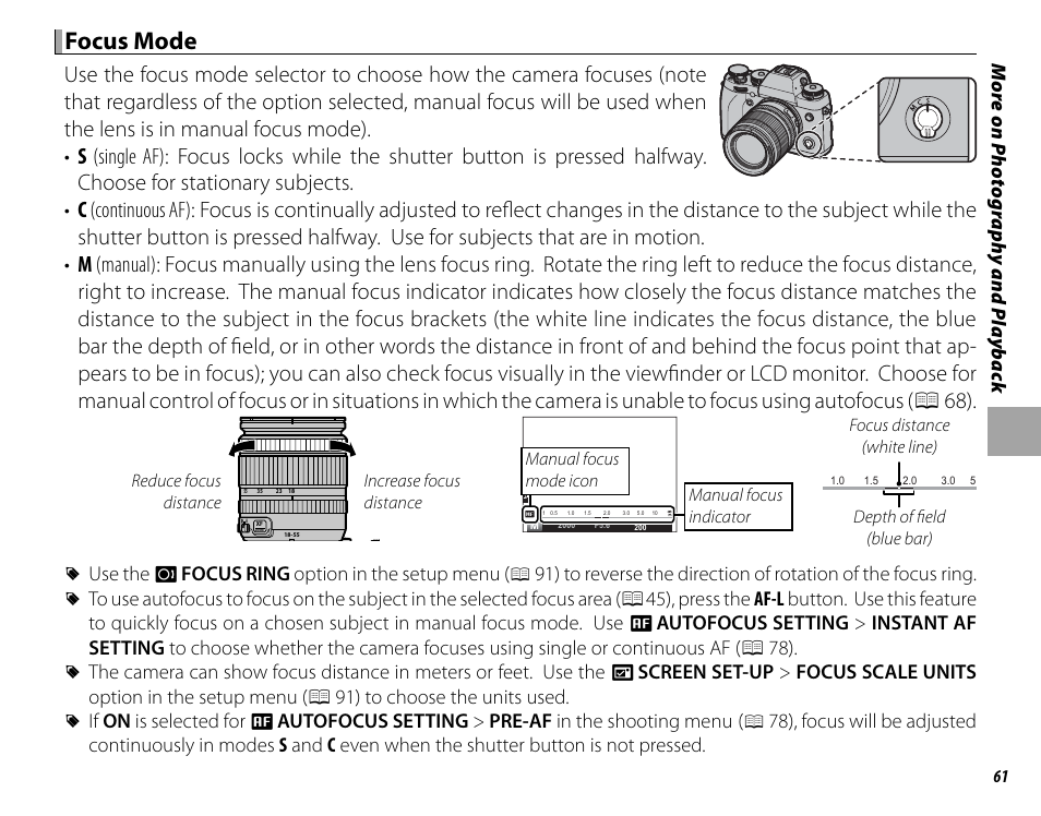 Focus mode, R use the i focus ring option in the setup menu | FujiFilm X-T1 User Manual | Page 77 / 152