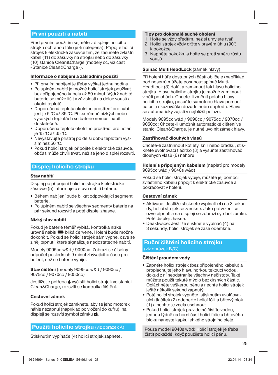 První použití a nabití, Displej holicího strojku, Použití holicího strojku | Ruční čištění holicího strojku | Braun Series 9 User Manual | Page 25 / 92