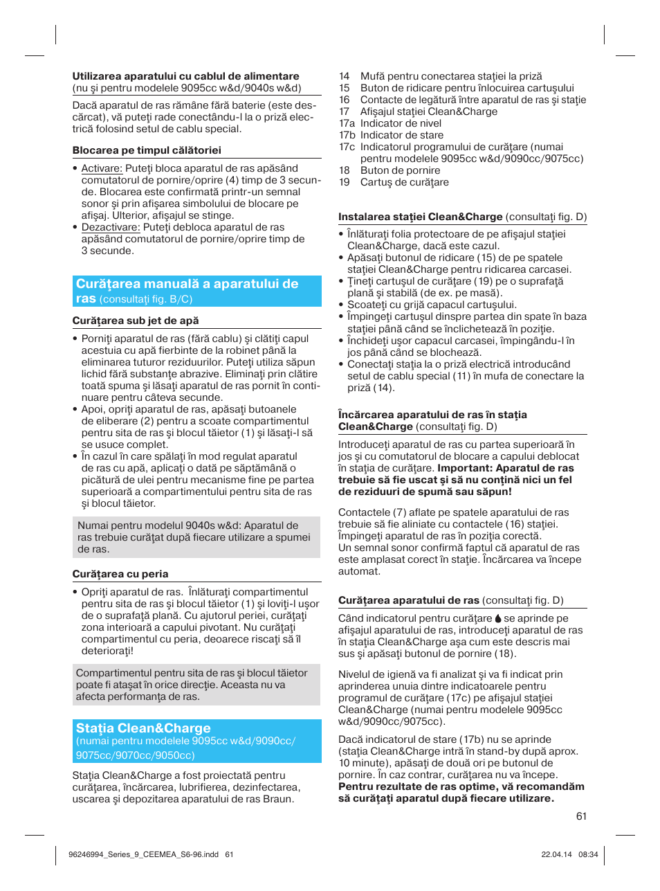 Curăţarea manuală a aparatului de ras, Staţia clean&charge | Braun Series 9 User Manual | Page 61 / 92