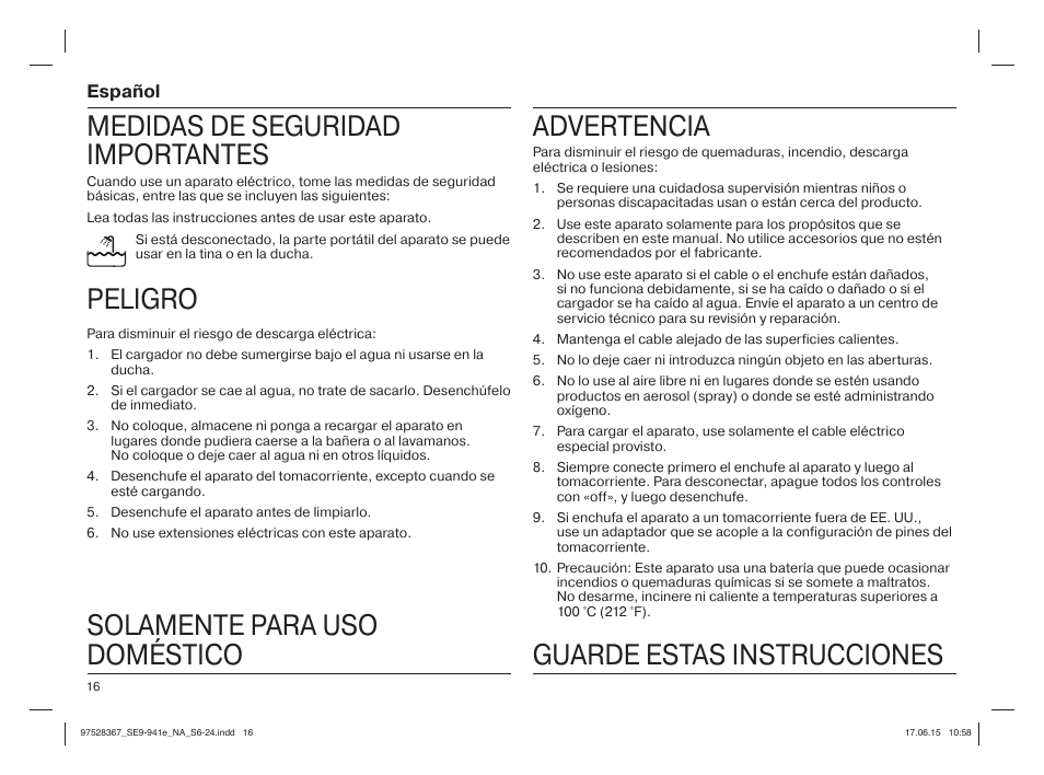 Medidas de seguridad importantes, Peligro, Solamente para uso doméstico advertencia | Guarde estas instrucciones, Español | Braun Silk-épil 9 SkinSpa  5377 User Manual | Page 15 / 20