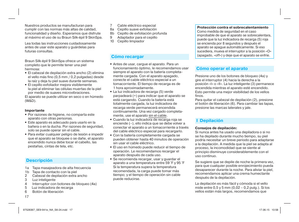 Descripción, Cómo recargar, Cómo operar el aparato | I depilación | Braun Silk-épil 9 SkinSpa  5377 User Manual | Page 16 / 20