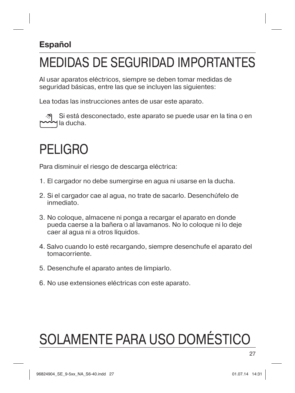 Solamente para uso doméstico, Medidas de seguridad importantes, Peligro | Español | Braun Silk-épil 9 SkinSpa  5377 User Manual | Page 27 / 38