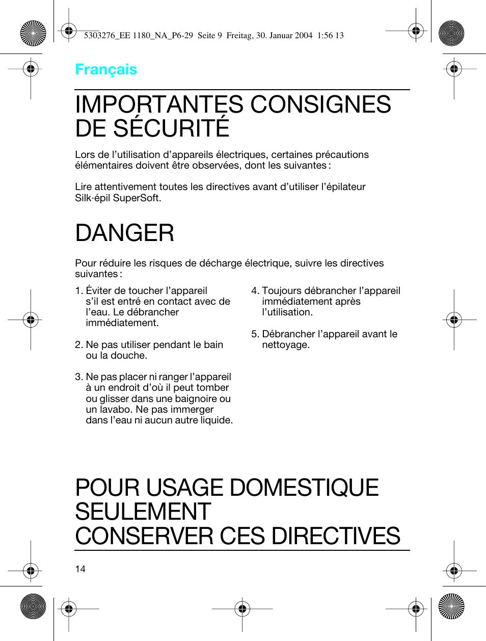 Français, Importantes consignes de sécurité, Danger | Braun Silk-épil SuperSoft User Manual | Page 14 / 29