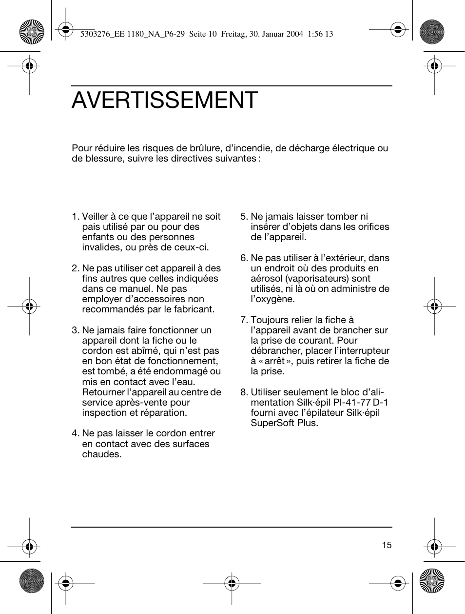 Avertissement | Braun Silk-épil SuperSoft User Manual | Page 15 / 29