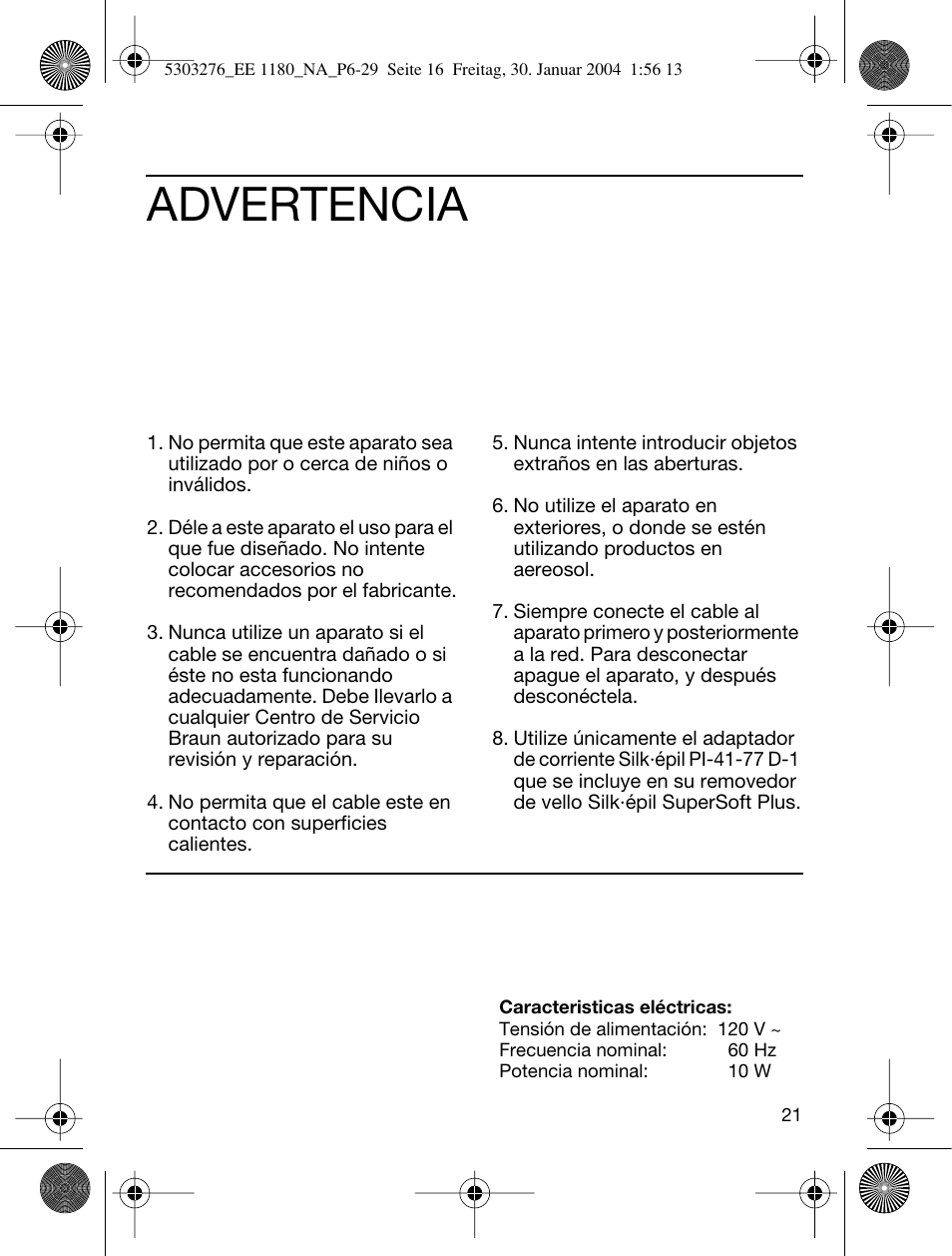 Advertencia | Braun Silk-épil SuperSoft User Manual | Page 21 / 29