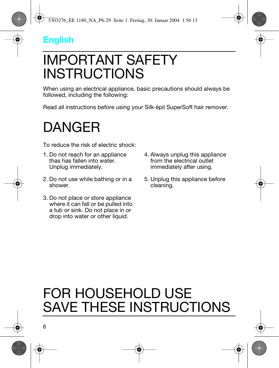 English, Important safety instructions, Danger | For household use save these instructions | Braun Silk-épil SuperSoft User Manual | Page 6 / 29