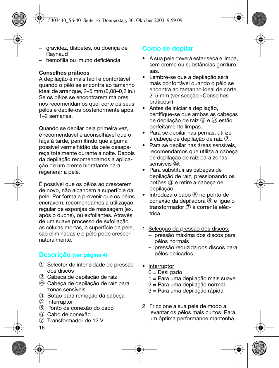 Braun Silk-épil SuperSoft User Manual | Page 15 / 42