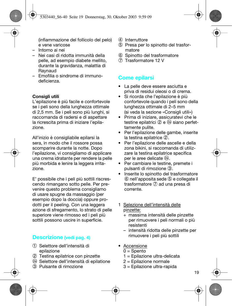 Braun Silk-épil SuperSoft User Manual | Page 18 / 42