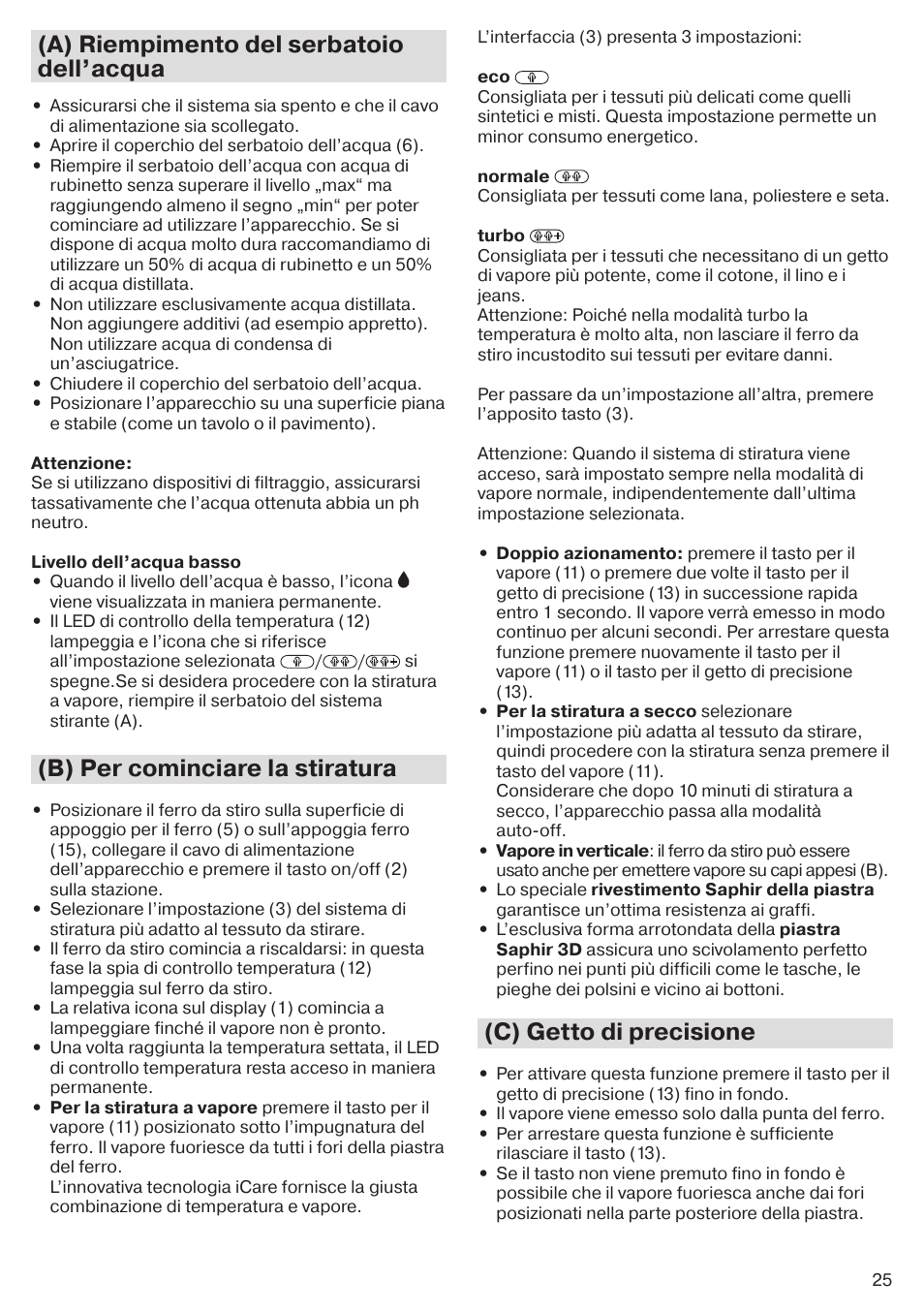 A) riempimento del serbatoio dell’acqua, B) per cominciare la stiratura, C) getto di precisione | Braun CareStyle 5 Pro IS 5055 User Manual | Page 26 / 95