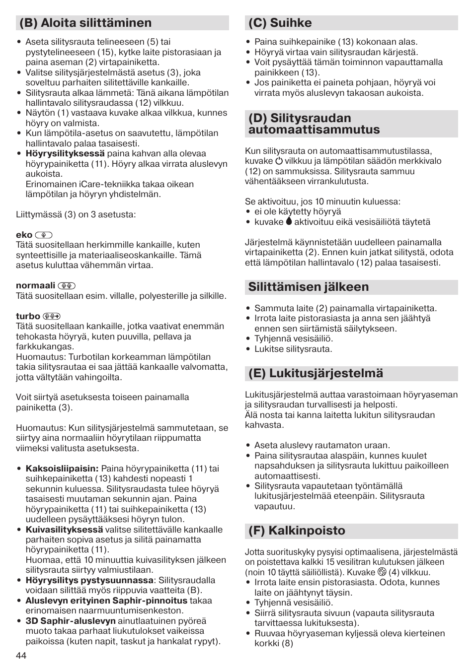 B) aloita silittäminen, C) suihke, D) silitysraudan automaattisammutus | Silittämisen jälkeen, E) lukitusjärjestelmä, F) kalkinpoisto | Braun CareStyle 5 Pro IS 5055 User Manual | Page 45 / 95