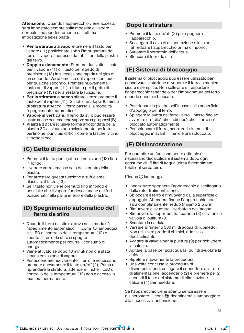 C) getto di precisione, D) spegnimento automatico del ferro da stiro, Dopo la stiratura | E) sistema di bloccaggio, F) disincrostazione | Braun CareStyle 7 Pro User Manual | Page 32 / 119