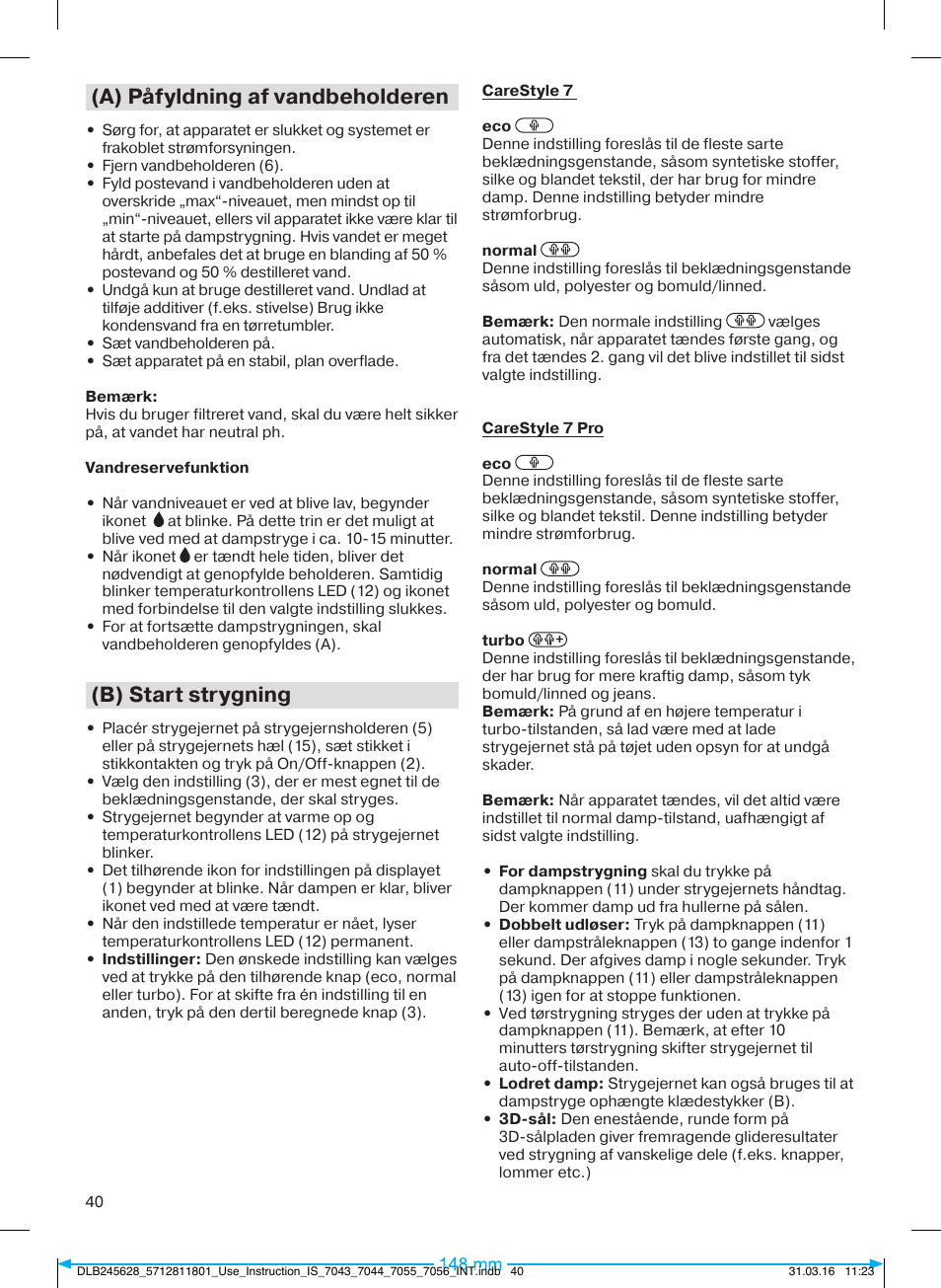 A) påfyldning af vandbeholderen, B) start strygning | Braun CareStyle 7 Pro User Manual | Page 41 / 119