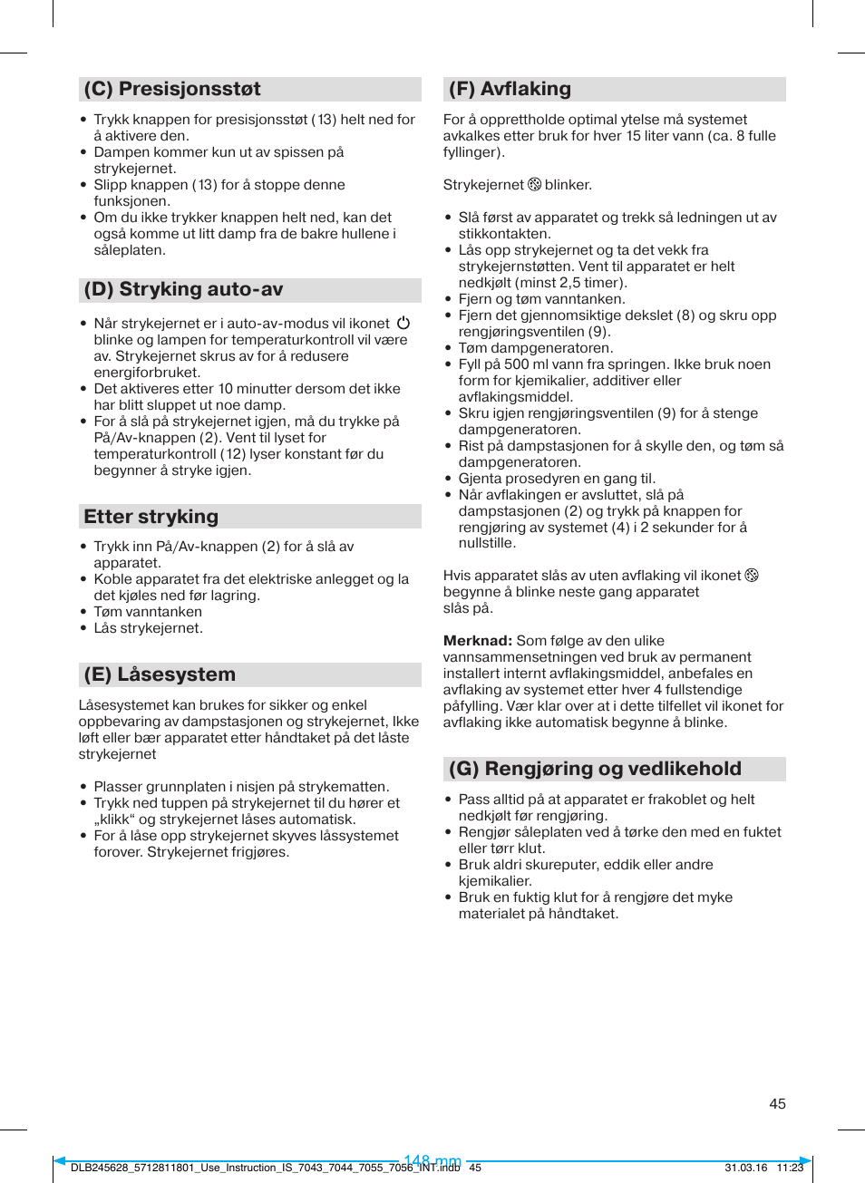 C) presisjonsstøt, D) stryking auto-av, Etter stryking | E) låsesystem, F) avflaking, G) rengjøring og vedlikehold | Braun CareStyle 7 Pro User Manual | Page 46 / 119