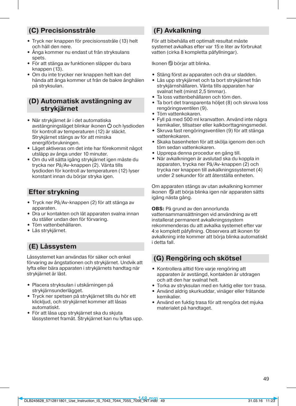 C) precisionsstråle, D) automatisk avstängning av strykjärnet, Efter strykning | E) låssystem, F) avkalkning, G) rengöring och skötsel | Braun CareStyle 7 Pro User Manual | Page 50 / 119