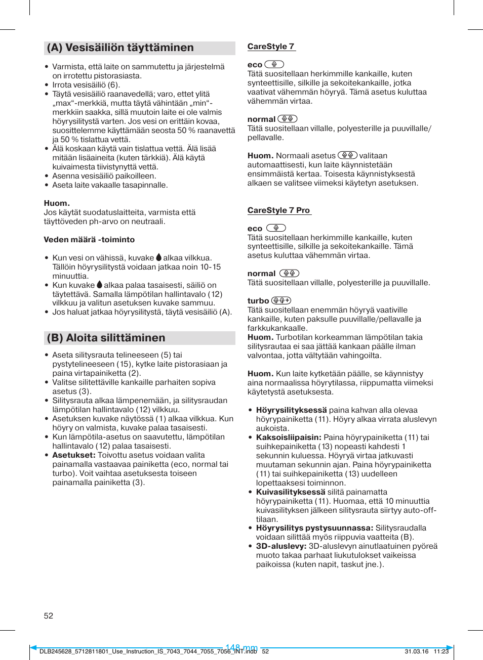 A) vesisäiliön täyttäminen, B) aloita silittäminen | Braun CareStyle 7 Pro User Manual | Page 53 / 119