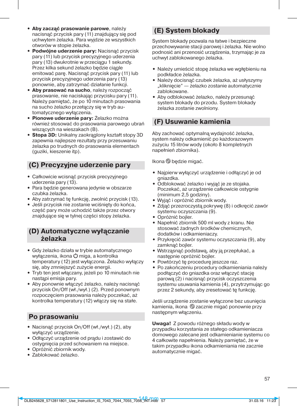 C) precyzyjne uderzenie pary, D) automatyczne wyłączanie żelazka, Po prasowaniu | E) system blokady, F) usuwanie kamienia | Braun CareStyle 7 Pro User Manual | Page 58 / 119