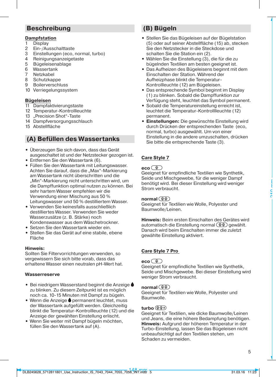 Beschreibung, A) befüllen des wassertanks, B) bügeln | Braun CareStyle 7 Pro User Manual | Page 6 / 119