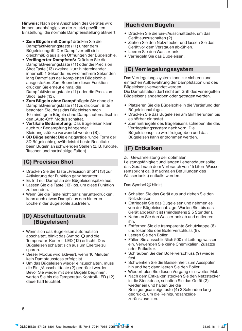 C) precision shot, D) abschaltautomatik (bügeleisen), Nach dem bügeln | E) verriegelungssystem, F) entkalken | Braun CareStyle 7 Pro User Manual | Page 7 / 119