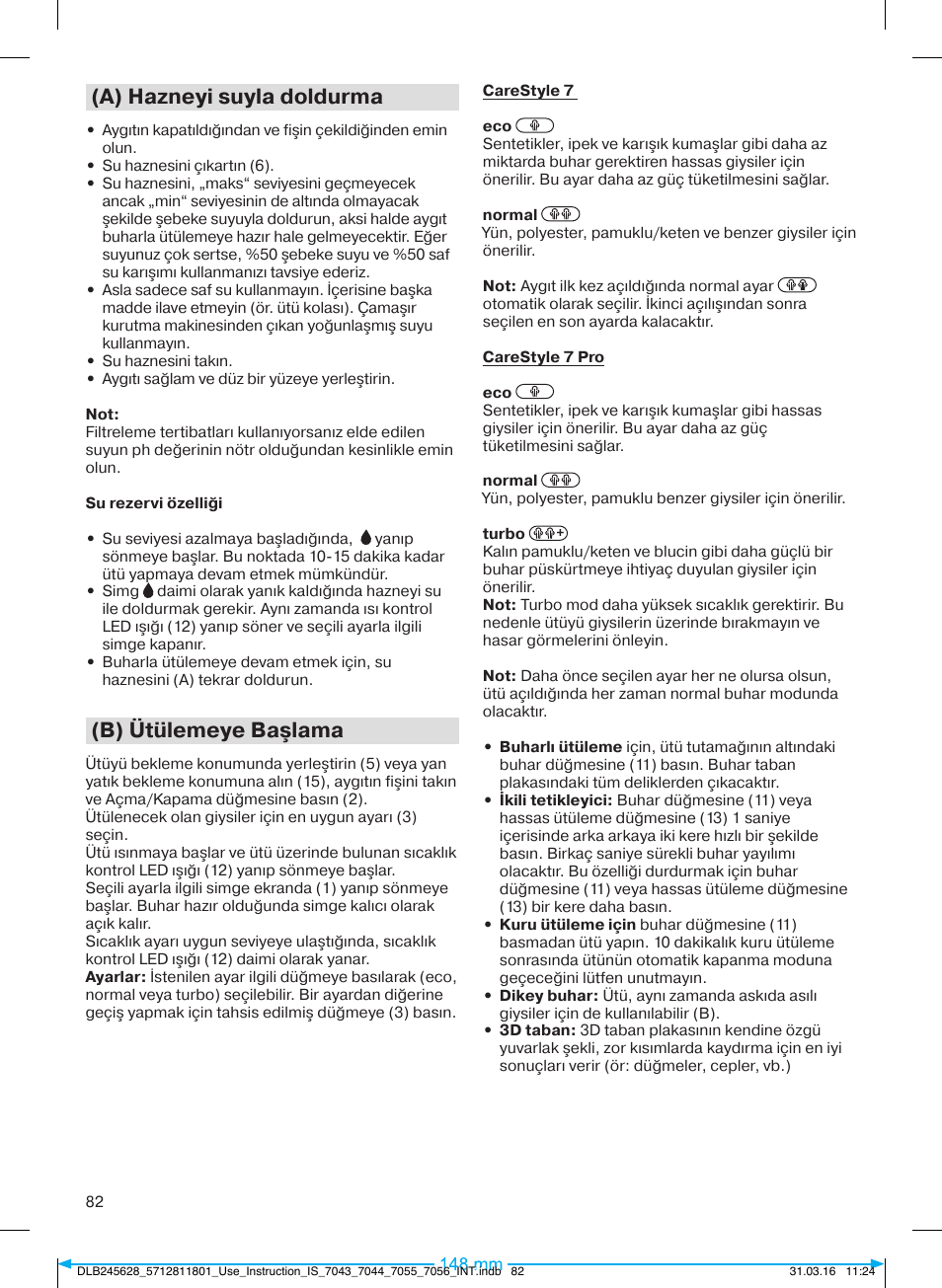 A) hazneyi suyla doldurma, B) ütülemeye başlama | Braun CareStyle 7 Pro User Manual | Page 83 / 119