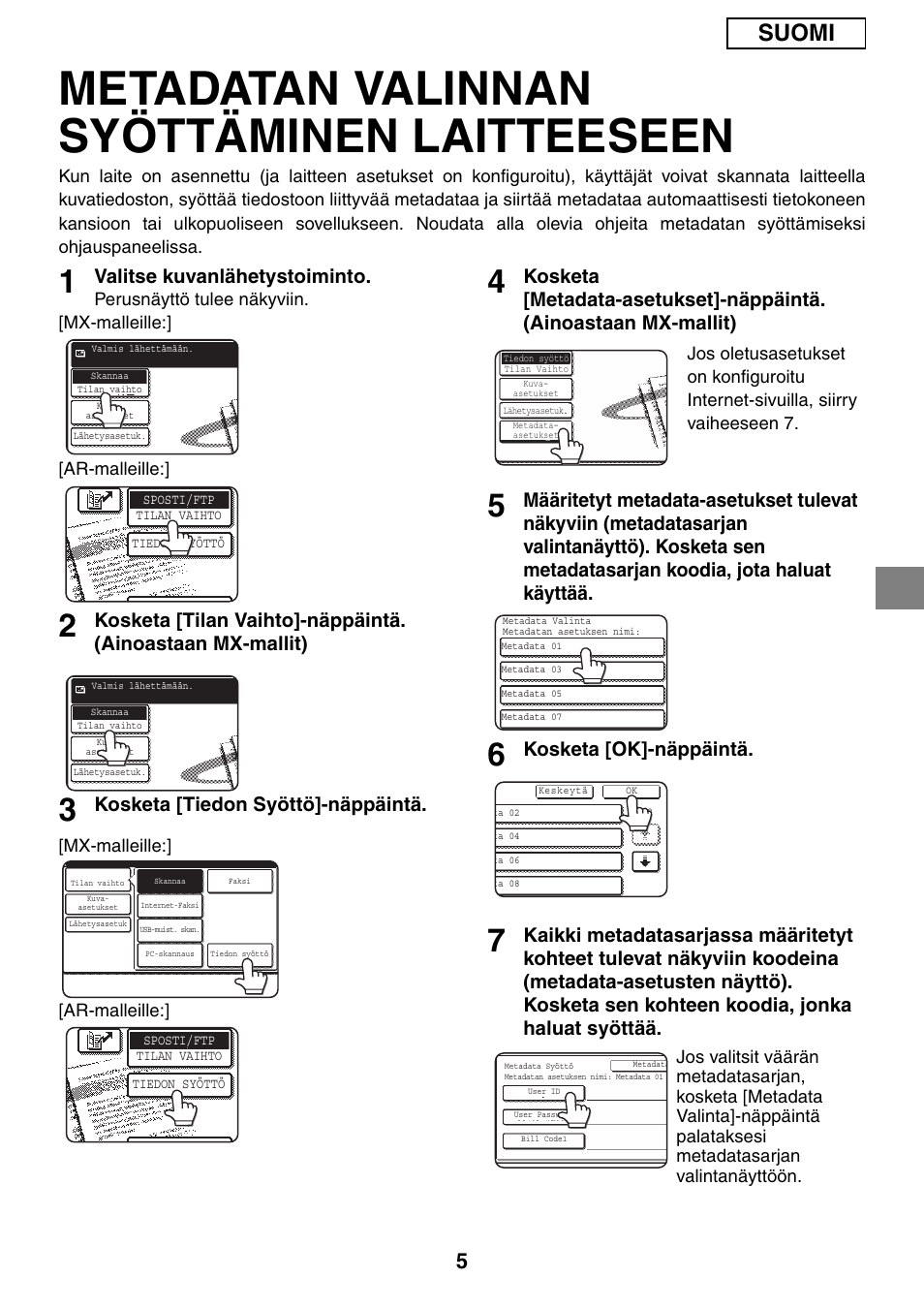 Metadatan valinnan syöttäminen laitteeseen, Suomi, Valitse kuvanlähetystoiminto | Kosketa [tiedon syöttö]-näppäintä, Kosketa [ok]-näppäintä | Sharp MX-M1055 User Manual | Page 55 / 112