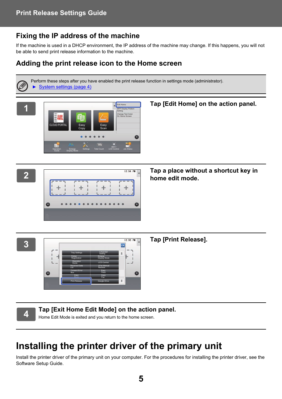 Installing the printer driver of the primary unit, Fixing the ip address of the machine, Adding the print release icon to the home screen | Print release settings guide, Tap [edit home] on the action panel, Tap [print release, Tap [exit home edit mode] on the action panel | Sharp MX-6070N User Manual | Page 5 / 10