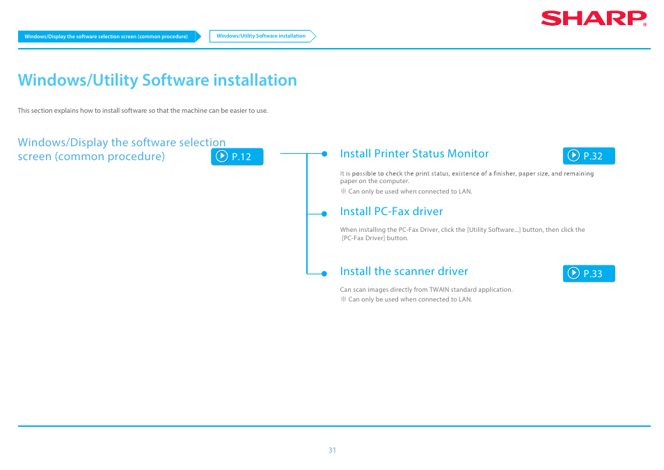 Windows/utility software installation p.31, Windows/utility software installation, P.31 | Windows/utility, Software installation p.31, Install printer status monitor, Install pc-fax driver, Install the scanner driver | Sharp MX-6070N User Manual | Page 31 / 46