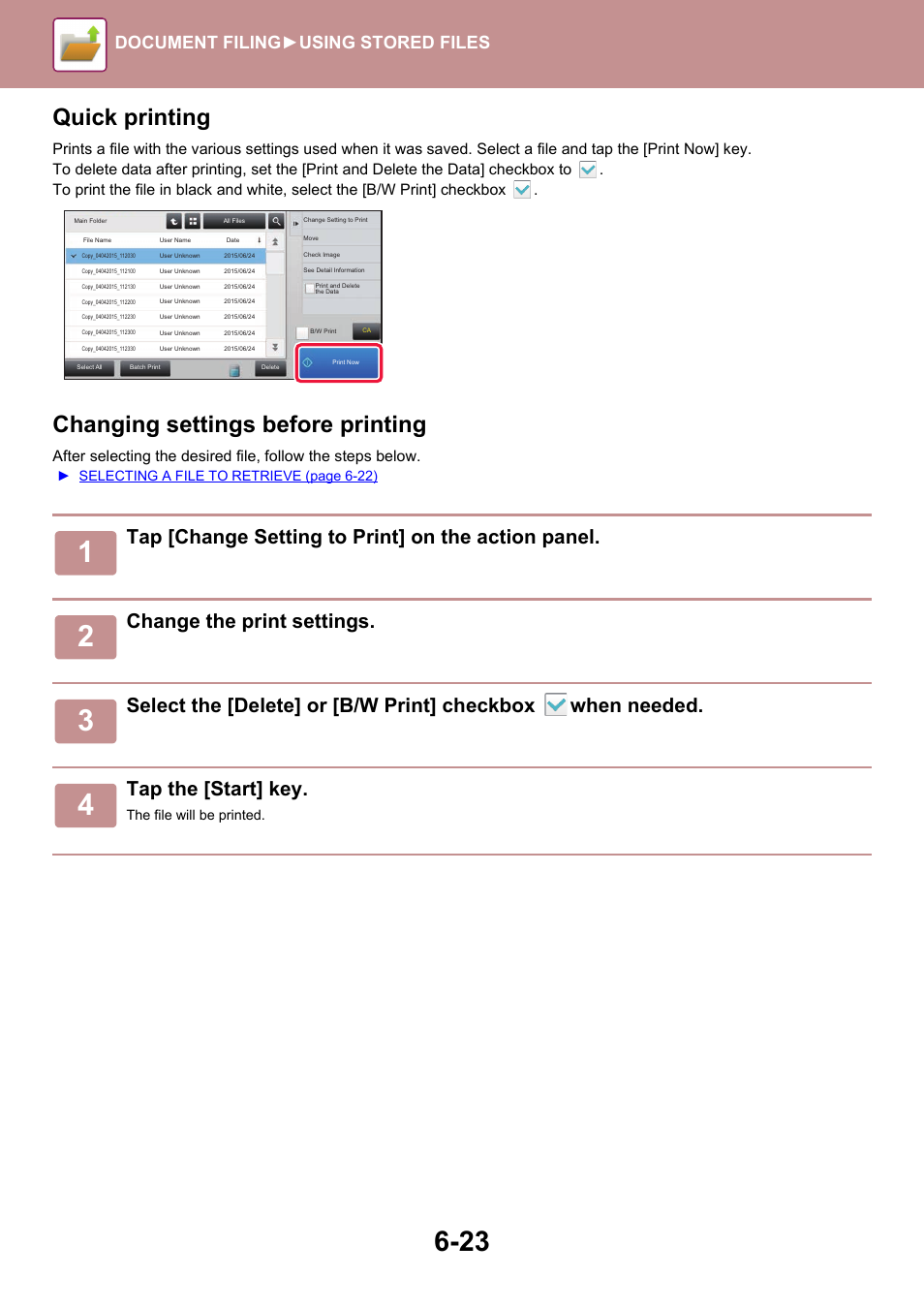 Quick printing, Changing settings before printing, Tap [change setting to print] on the action panel | Change the print settings, Tap the [start] key, Document filing► using stored files | Sharp MX-6070N User Manual | Page 703 / 935