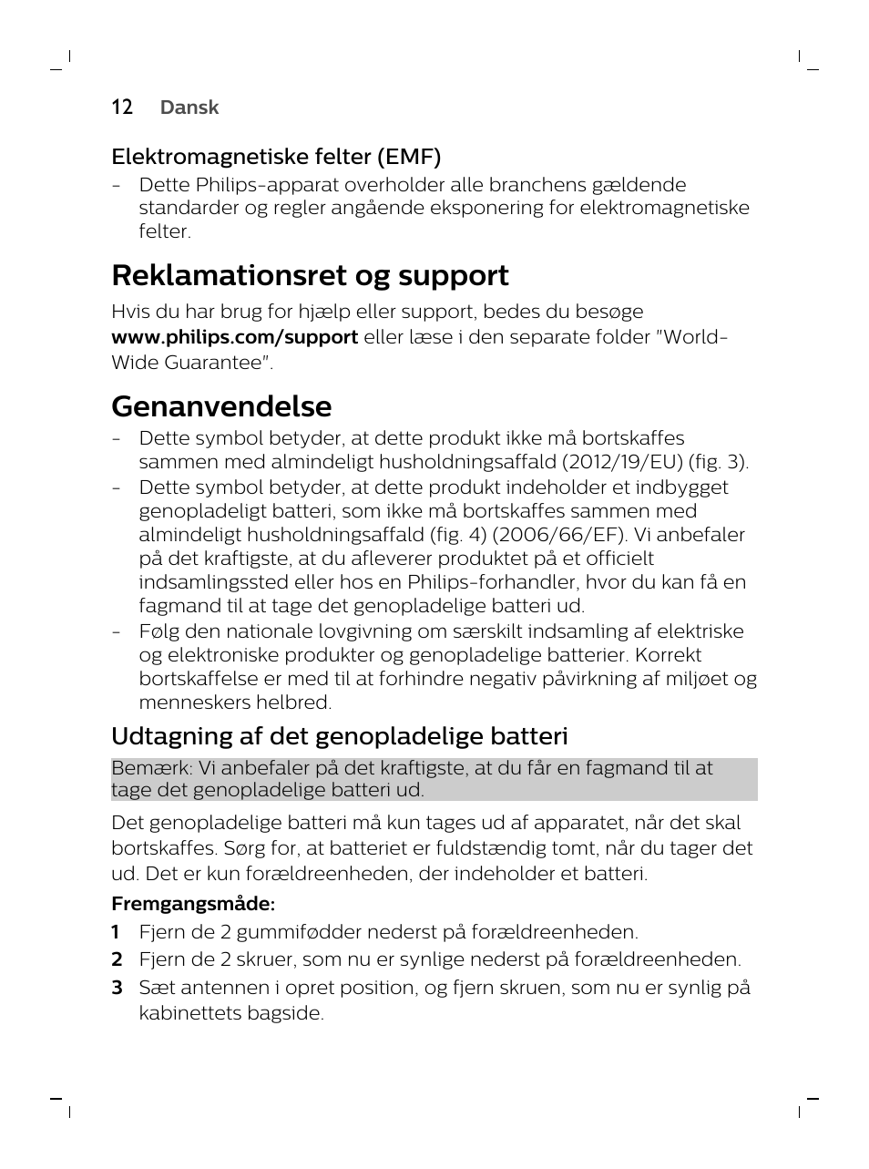 Elektromagnetiske felter (emf), Reklamationsret og support, Genanvendelse | Udtagning af det genopladelige batteri | Philips AVENT SCD620/05 User Manual | Page 12 / 60