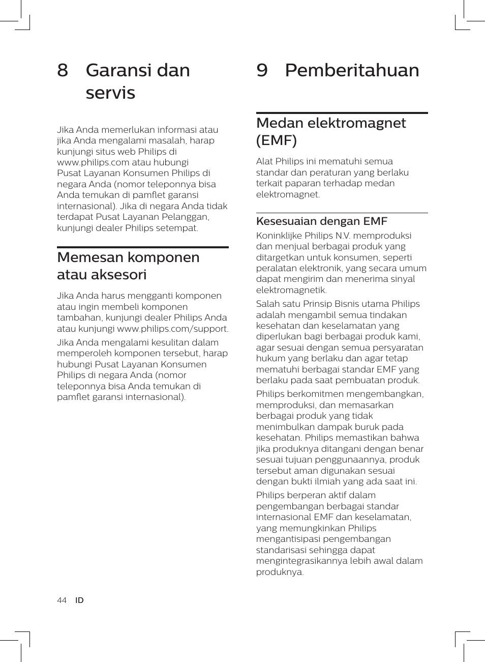 9 pemberitahuan, 8 garansi dan servis, Medan elektromagnet (emf) | Memesan komponen atau aksesori | Philips AC3256/30 User Manual | Page 44 / 84