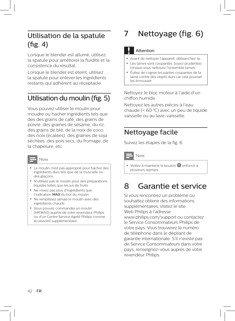 7 nettoyage (fig. 6), 8 garantie et service, Nettoyage facile | Utilisation de la spatule (fig. 4), Utilisation du moulin (fig. 5) | Philips HR3652/01 User Manual | Page 38 / 82