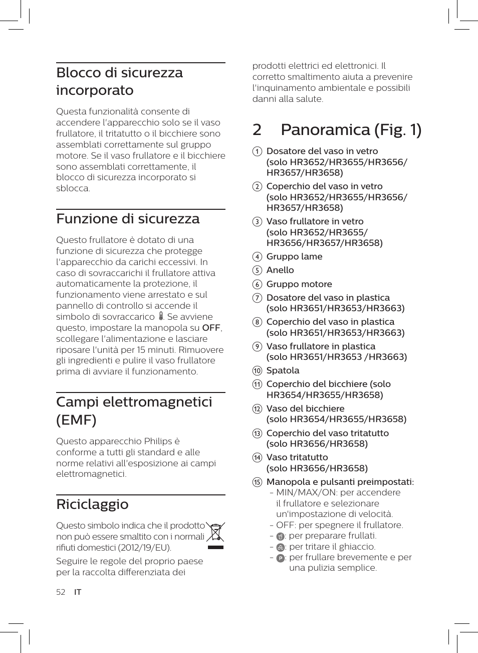 2 panoramica (fig. 1), Blocco di sicurezza incorporato, Funzione di sicurezza | Campi elettromagnetici (emf), Riciclaggio | Philips HR3652/01 User Manual | Page 48 / 82