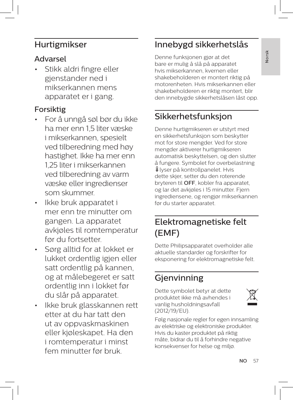 Innebygd sikkerhetslås, Sikkerhetsfunksjon, Elektromagnetiske felt (emf) | Gjenvinning, Hurtigmikser | Philips HR3652/01 User Manual | Page 53 / 82